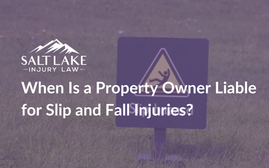 When Is a Property Owner Liable for Slip and Fall Injuries?